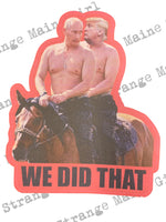 Trump Putin We Did That Sticker